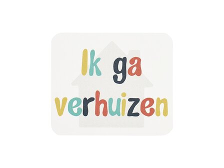 ik ga verhuizen - kindertraktatie - label voorkant