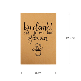Maatgeving kraftzakje 80 x 125 mm met de tekst Bedankt dat je me laat groeien 80 x 12