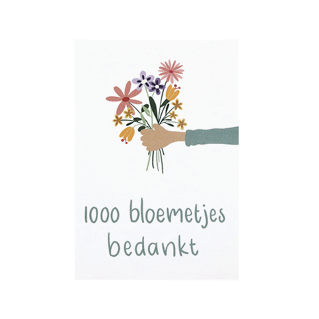 Voorkantfoto kaartje 75 x 110 met de tekst ‘1000 bloemetjes bedankt’