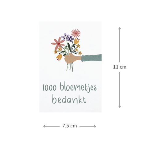 Maatgeving kaartje 75 x 110 mm met de tekst ‘1000 bloemetjes bedankt’